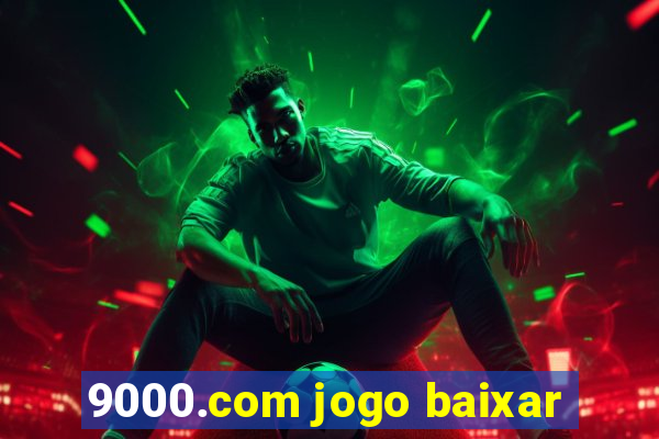 9000.com jogo baixar